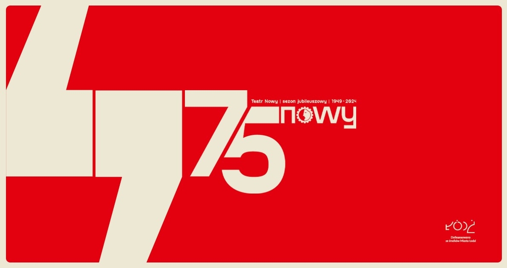 75-lecie Teatru Nowego im. K. Dejmka w Łodzi